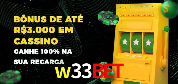 w33bet melhor bônus de depósito